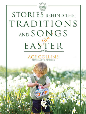 cover image of Stories Behind the Traditions and Songs of Easter